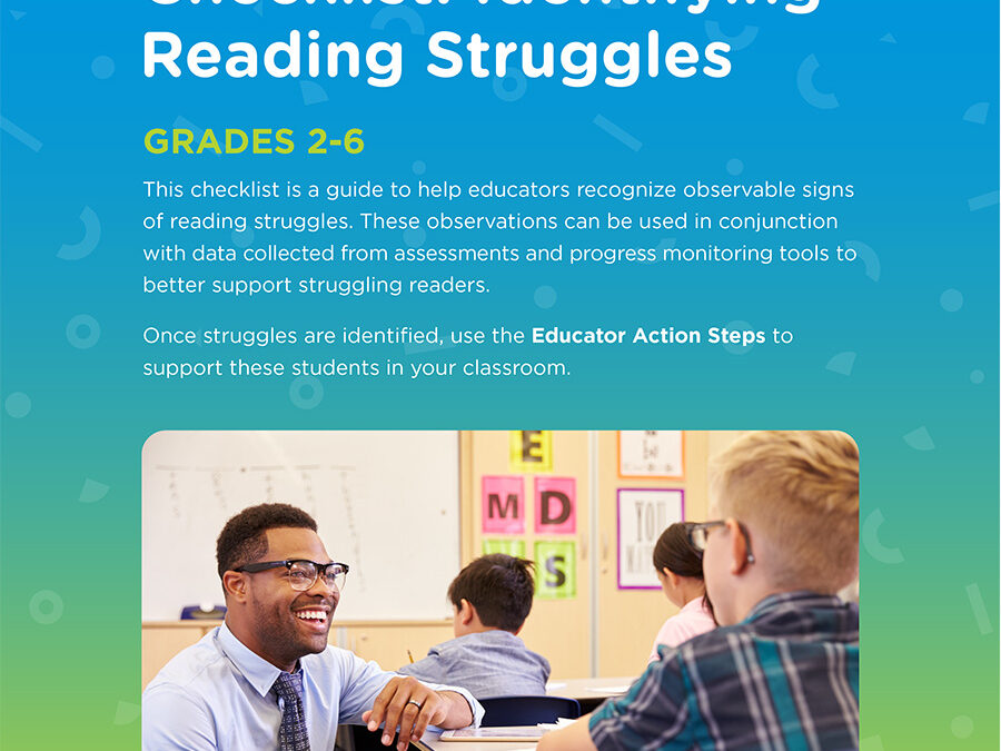 Educator Observation Checklist: Identifying Reading Struggles – GRADES 2-6